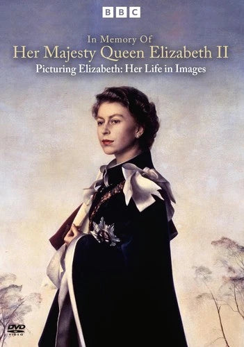 In Memory Of Her Majesty Queen Elizabeth II - Picturing Elizabeth Her Life in